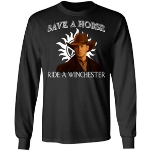 Save a horse ride a winchester shirt