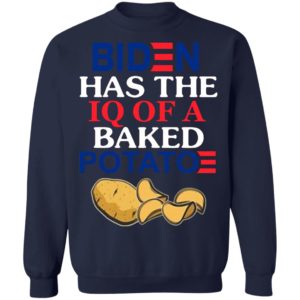 Biden Has The IQ Of A Baked Potato shirt