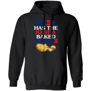 Biden Has The IQ Of A Baked Potato shirt