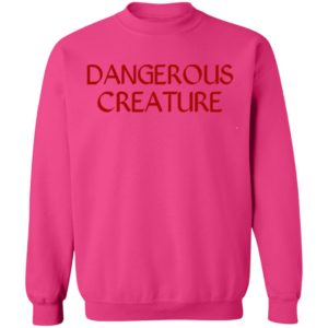 Dangerous Creature Shirt
