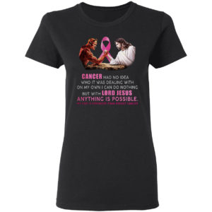 Jesus and Satan Cancer had no idea who it was dealing shirt