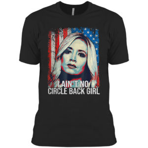 Kayleigh Mcenany I Ain’t No Circle Back Girl American Flag Shirt