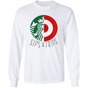 Sips and trips shirt