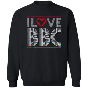 I Love Bbc Sexy Big Black Cock Fetish Kinky Bdsm Shirt
