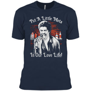 La Bamba put a little Mota in our love life shirt