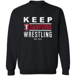 Keep Stanford wrestling est 1914 shirt