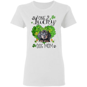 St Patrick’s Day One Lucky Dog Mom Shirt