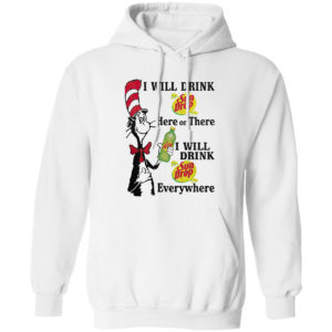 Dr Seuss – I will drink Sun Drop here or there shirt