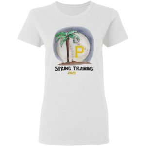 Pittsburgh Pirates MLB 2021 Spring Training 2021 shirt