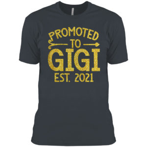 Promoted to gigi est 2021 shirt