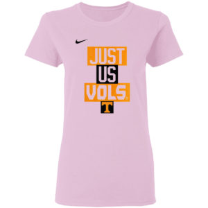 Volunteers Nike just us Vols shirt