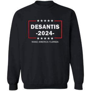 Desantis 2024 Make America Florida Shirt