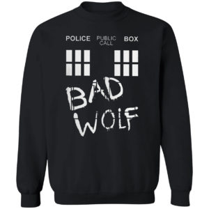 Police Public Call Box Bad Wolf Shirt