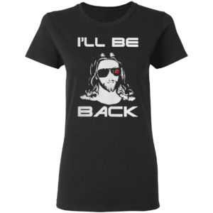 Jesus I will be back shirt