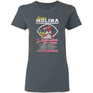Yadier Molina St.Louis Cardinals always a Cardinal shirt
