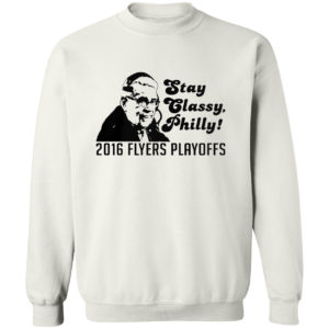 Stay Classy Philly 2016 Flyers Playoffs Shirt