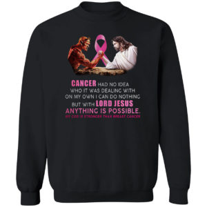 Jesus and Satan Cancer had no idea who it was dealing shirt