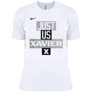 Xavier Musketeers Nike just us Xavier shirt