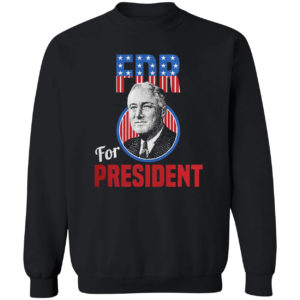 Franklin Delano Roosevelt Fdr For President Campaign Shirt