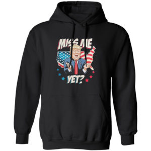 Miss me yet Trump support pro Trump 2021 shirt