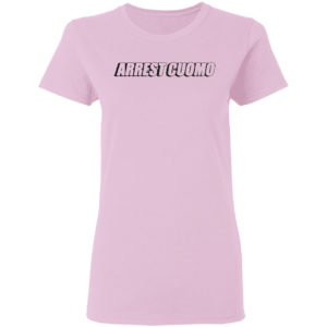 Arrest cuomo shirt