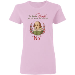 To quote hamlet act iii scene iii line 92 no floral shirt
