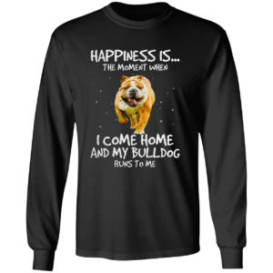 Bulldog happiness is the moment bulldog lovers shirt