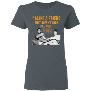 Kareem Abdul Jabbar Make A Friend Shirt