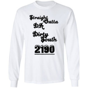 Straight Outta Da Dirty South 2190 T-shirt