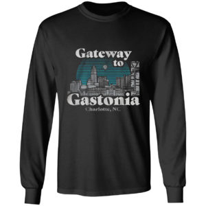 Gateway to Gastonia Charlotte shirt