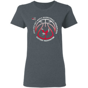 Eastern Washington Eagles 2021 big sky men’s basketball champions shirt