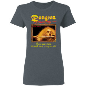 Ian Anderson Dungeon Master I Am Your Guide Through Some Crazy Ass Shirt