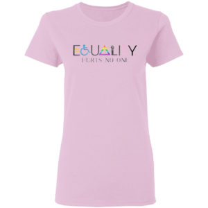 LGBT Equality hurts no one shirt
