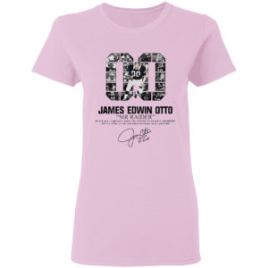 00 James Edwin Otto Mr Raider Signature Shirt