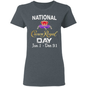 National Croun Royal Day Jan 1 December 31 Shirt