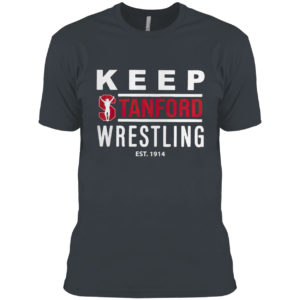 Keep Stanford wrestling est 1914 shirt
