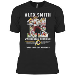 Alex Smith 11 Washington Redskins thanks for the memories signatures shirt