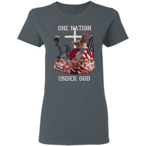 Portland Trail Blazers One nation Under God shirt