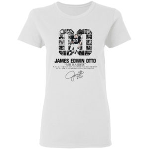 00 James Edwin Otto Mr Raider Signature Shirt