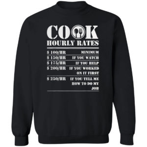 Cook Hourly Rates Funny Cooking Chef Gag Gift For Men Women Shirt