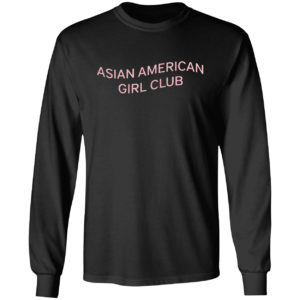 Asian American Girl Club Shirt
