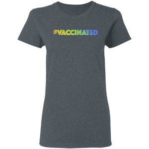 I’m Vaccinated Rainbow Gradient Colorway Shirt