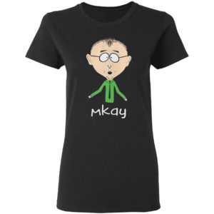 South park mr. Mackey mkay shirt
