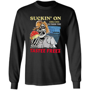 Suckin’ on chili dog outside the tastee freez shirt