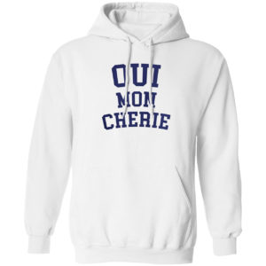 Oui mon Cherie shirt