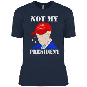 Sleepy Biden Is Not My President Shirt