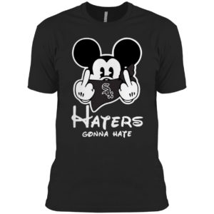Mickey mouse fuck chicago white sox haters gonna hate shirt