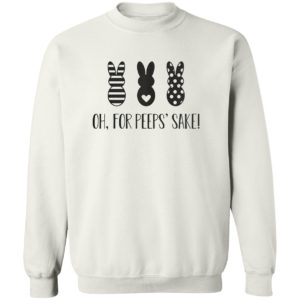 Rabbit Oh For Peeps’ Sake Shirt