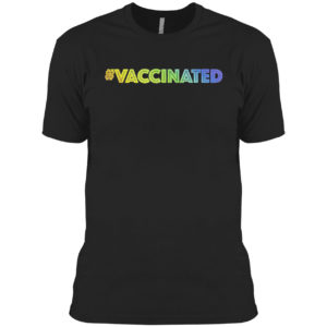 I’m Vaccinated Rainbow Gradient Colorway Shirt