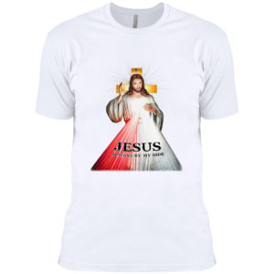 Jesus always by my side shirt